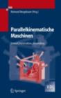 Parallelkinematische Maschinen : Entwurf, Konstruktion, Anwendung - eBook