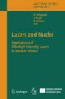 Lasers and Nuclei : Applications of Ultrahigh Intensity Lasers in Nuclear Science - eBook