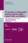 On the Move to Meaningful Internet Systems 2004: CoopIS, DOA, and ODBASE : OTM Confederated International Conferences, CoopIS, DOA, and ODBASE 2004, Agia Napa, Cyprus, October 25-29, 2004. Proceedings - eBook