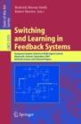 Switching and Learning in Feedback Systems : European Summer School on Multi-Agent Control, Maynooth, Ireland, September 8-10, 2003, Revised Lectures and Selected Papers - eBook