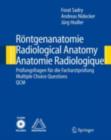 Rontgenanatomie/Radiological Anatomy/Anatomie Radiologique : Prufungsfragen fur die Facharztprufung/Multiple Choice Questions/QCM - eBook