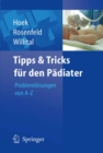 Tipps und Tricks fur den Padiater : Problemlosungen von A bis Z - eBook