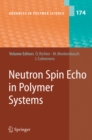 Neutron Spin Echo in Polymer Systems - eBook