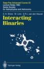 Interacting Binaries : Saas-Fee Advanced Course 22. Lecture Notes 1992. Swiss Society for Astrophysics and Astronomy - eBook