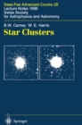 Star Clusters : Saas-Fee Advanced Course 28. Lecture Notes 1998 Swiss Society for Astrophysics and Astronomy - eBook