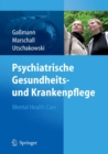 Psychiatrische Gesundheits- und Krankenpflege - Mental Health Care - eBook