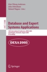 Database and Expert Systems Applications : 16th International Conference, DEXA 2005, Copenhagen, Denmark, August 22-26, 2005, Proceedings - eBook