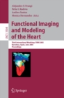 Functional Imaging and Modeling of the Heart : Third International Workshop, FIMH 2005, Barcelona, Spain, June 2-4, 2005, Proceedings - eBook