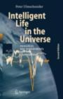 Intelligent Life in the Universe : Principles and Requirements Behind Its Emergence - eBook