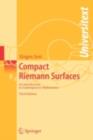 Compact Riemann Surfaces : An Introduction to Contemporary Mathematics - eBook