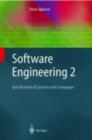 Software Engineering 2 : Specification of Systems and Languages - eBook