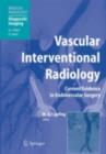 Vascular Interventional Radiology : Angioplasty, Stenting, Thrombolysis and Thrombectomy - eBook