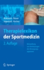 Therapielexikon der Sportmedizin : Behandlung von Verletzungen des Bewegungsapparates - eBook
