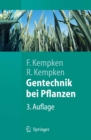 Gentechnik bei Pflanzen : Chancen und Risiken - eBook