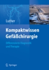 Kompaktwissen Gefachirurgie : Differenzierte Diagnostik und Therapie - eBook