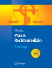 Praxis Rechtsmedizin : Befunderhebung, Rekonstruktion, Begutachtung - eBook