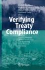 Verifying Treaty Compliance : Limiting Weapons of Mass Destruction and Monitoring Kyoto Protocol Provisions - eBook