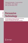 Persuasive Technology : First International Conference on Persuasive Technology for Human Well-Being, PERSUASIVE 2006, Eindhoven, The Netherlands, May 18-19, 2006, Proceedings - eBook