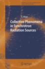 Collective Phenomena in Synchrotron Radiation Sources : Prediction, Diagnostics, Countermeasures - eBook