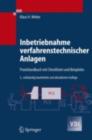 Inbetriebnahme verfahrenstechnischer Anlagen : Praxishandbuch mit Checklisten und Beispielen - eBook