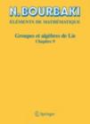 Groupes et algebres de Lie : Chapitre 9 Groupes de Lie reels compacts - eBook