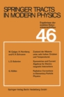 Springer Tracts in Modern Physics : Ergebnisse der exakten Naturwissenschaften Volume 46 - eBook