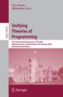 Unifying Theories of Programming : First International Symposium, UTP 2006, Walworth Castle, County Durham, UK, February 5-7, 2006, Revised Selected Papers - eBook