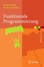 Funktionale Programmierung : Sprachdesign und Programmiertechnik - eBook
