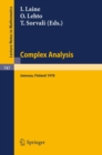 Complex Analysis. Joensuu 1978 : Proceedings of the Colloquium on Complex Analysis, Joensuu, Finland, August 24-27, 1978 - eBook
