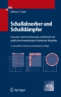 Schallabsorber und Schalldampfer : Innovative akustische Konzepte und Bauteile mit praktischen Anwendungen in konkreten Beispielen - eBook