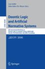 Deontic Logic and Artificial Normative Systems : 8th International Workshop on Deontic Logic in Computer Science, DEON 2006, Utrecht, The Netherlands, July 12-14, 2006, Proceedings - eBook