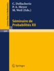 Seminaire de Probabilites XII : Universite de Strasbourg 1976/77 - eBook