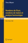 Nombres de Pisot, Nombres de Salem et Analyse Harmonique : Cours Peccot donne au College de France en avril-mai 1969 - eBook