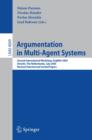 Argumentation in Multi-Agent Systems : Second International Workshop, ArgMAS 2005, Utrecht, Netherlands, July 26, 2005, Revised Selected and Invited Papers - eBook
