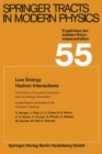Low Energy Hadron Interactions : Invited Papers presented at the Ruhestein-Meeting, May 1970 - eBook