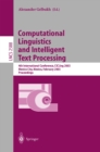 Computational Linguistics and Intelligent Text Processing : 4th International Conference, CICLing 2003, Mexico City, Mexico, February 16-22, 2003. Proceedings - eBook