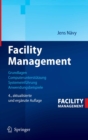 Facility Management : Grundlagen, Computerunterstutzung, Systemeinfuhrung, Anwendungsbeispiele - eBook