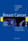 Breast Cancer : Nuclear Medicine in Diagnosis and Therapeutic Options - eBook