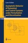 Asymptotic Behavior of Dynamical and Control Systems under Pertubation and Discretization - eBook