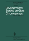 Developmental Studies on Giant Chromosomes - eBook