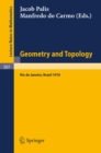 Geometry and Topology : Proceedings of the School Held at the Instituto de Matematica Pura e Aplicada CNPq, Rio de Janeiro, July 1976 - eBook