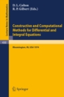 Constructive and Computational Methods for Differential and Integral Equations : Symposium, Indiana University, February 17-20, 1974 - eBook