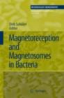 Magnetoreception and Magnetosomes in Bacteria - eBook