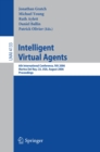 Intelligent Virtual Agents : 6th International Conference, IVA 2006, Marina Del Rey, CA; USA, August 21-23, 2006, Proceedings - eBook