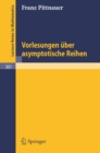 Vorlesungen uber asymptotische Reihen - eBook