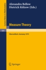 Measure Theory : Proceedings of the Conference Held at Oberwolfach, 15-21 June, 1975 - eBook