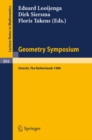 Geometry Symposium Utrecht 1980 : Proceedings of a Symposium Held at the University of Utrecht, The Netherlands, August 27-29, 1980 - eBook