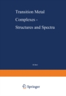 Transition Metal Complexes - Structures and Spectra - eBook