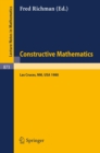 Constructive Mathematics : Proceedings of the New Mexico State University Conference Held at Las Cruces, New Mexico, August 11-15, 1980 - eBook