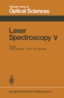 Laser Spectroscopy V : Proceedings of the Fifth International Conference Jasper Park Lodge, Alberta, Canada, June 29 - July 3, 1981 - eBook